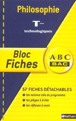 ABC du Bac : philosophie - terminales technologiques - bloc fiches