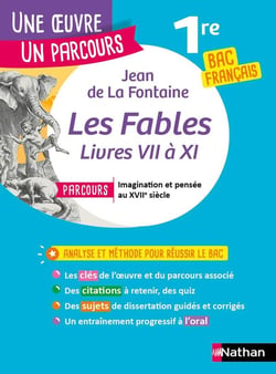 Les fables de la fontaine - 1re - bac français (édition 2020)