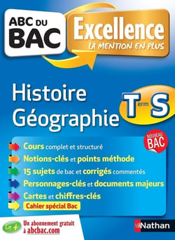 ABC du bac excellence Tome 55 : histoire-géographie - terminale S