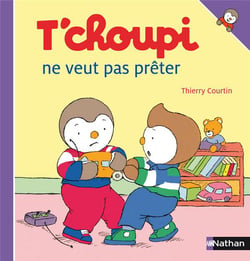 T'choupi Tome 2 : T'choupi ne veut pas prêter