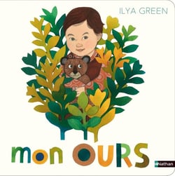 Ilya green Tome 3 - mon ours