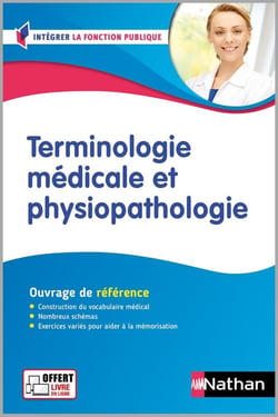 Terminologie médicale et physiopathologie - Concours assistant médico-administratif - Catégorie B - Préparation complète (édition 2024/2025)