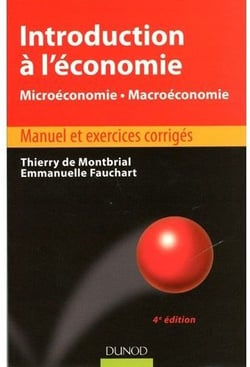 Introduction à l'économie - 4ème édition - Microéconomie. Macroéconomie