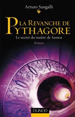 La revanche de pythagore - le secret du maître de samos