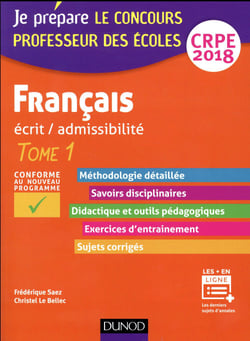 Français - Professeur des écoles - Ecrit / admissibilité - T.1 CRPE 2018
