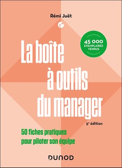 La boîte à outils du manager : 50 fiches pratiques pour piloter son équipe (5e édition)