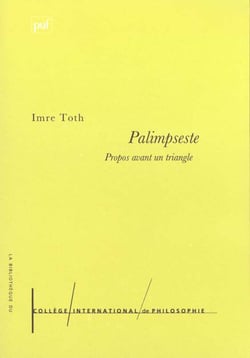 Palimpseste - propos avant un triangle