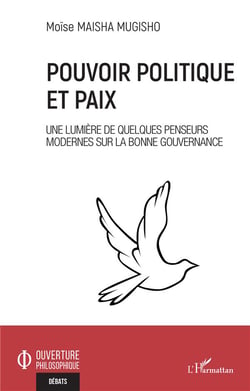 Pouvoir politique et paix : une lumière de quelques penseurs modernes sur la bonne gouvernance