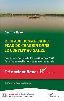 L'espace humanitaire, peau de chagrin dans le conflit au Sahel : une étude de cas de l'insertion des ONG dans la nouvelle gouvernance mondiale
