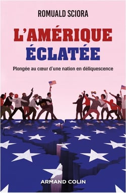 L'Amérique éclatée : Plongée au coeur d'une nation en déliquescence