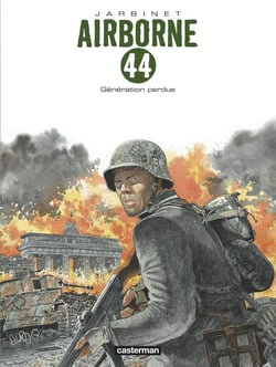 Airborne 44 Tome 7 : génération perdue