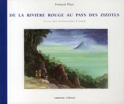 L'Atlas des géographes d'Orbæ : De la rivière Rouge au pays des Zizotls