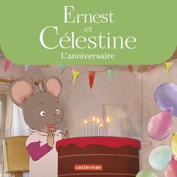 Ernest et Célestine : l'anniversaire
