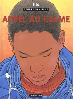 Tendre banlieue t.14 - appel au calme