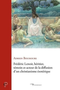 Frédéric Lenoir, héritier, témoin et acteur de la diffusion d'un christianisme ésotérique