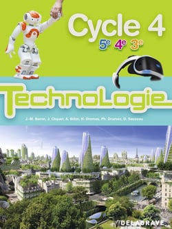 Technologie - cycle 4 - 5e, 4e, 3e - bimanuel (édition 2017)