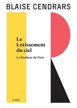 Oeuvres complètes Tome 12 : Le Lotissement du ciel - La Banlieue de Paris