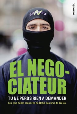 Le negociateur : Tu ne perds rien à demander