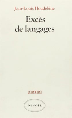 Exces de langages - holderlin, joyce, duns scot, hopkins, cantor, sollers