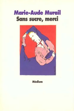 Sans sucre merci