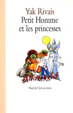 Petit homme et les princesses (le)