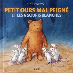 Petit ours mal peigné et les 6 souris