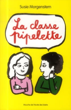 LA CLASSE PIPELETTE