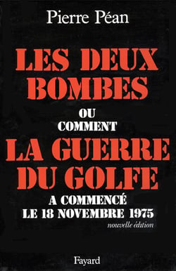 Les deux bombes - ou comment la guerre du Golfe a commencé le 18 novembre 1975