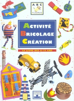 Activite bricolage creation  6-10 ans