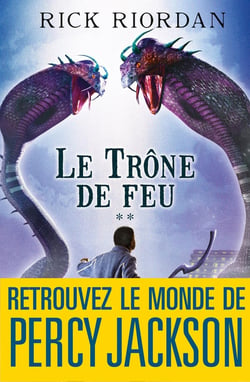 The Kane chronicles Tome 2 - le trône de feu