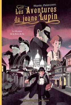 Les aventures du jeune Lupin Tome 2 : le mystère de la fleur de lis