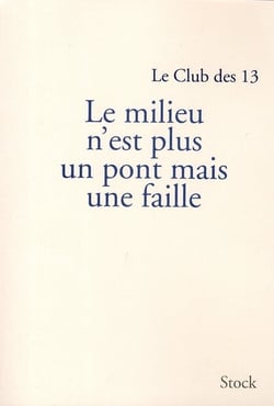 Le milieu n'est pas un pont mais une faille