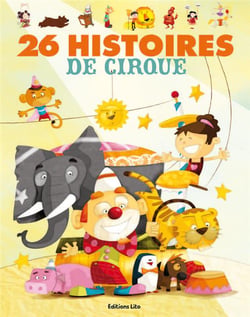 26 HISTOIRES DE CIRQUE