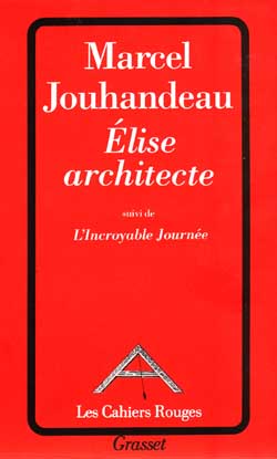 Elise architecte suivi de l'incroyable journée