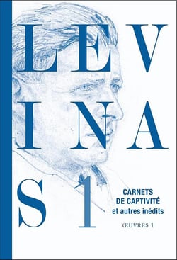 Oeuvres complètes Tome 1 : Carnets de captivité et autres inédits