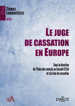 Le juge de cassation en Europe