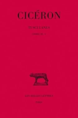 Tusculanes Tome 2 - livre III-V