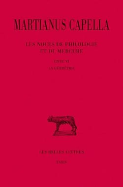 Les noces de Philologie et de Mercure Tome 6 - livre VI - la géométrie