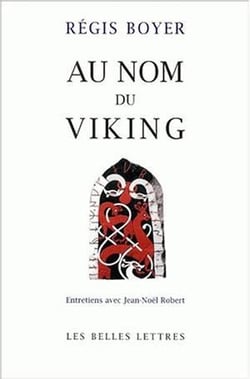 Au Nom du Viking : Entretiens avec Jean-Noël Robert.