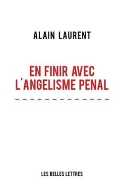 En finir avec l'angelisme pénal