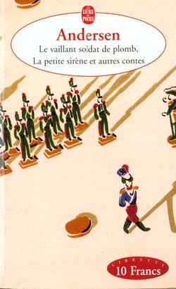 Le vaillant soldat de plomb / La petite sirène et autres contes