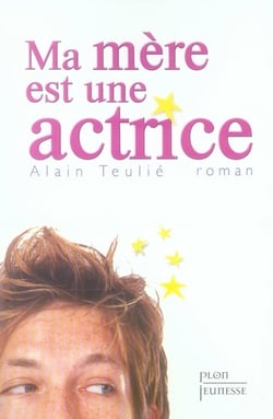 Ma mère est une actrice