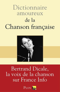 Dictionnaire amoureux : de la chanson française