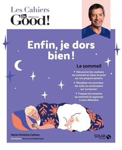 Les cahiers Dr. Good : enfin, je dors bien !