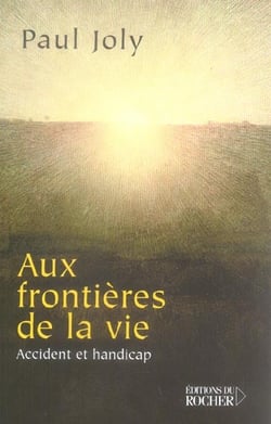 Aux frontieres de la vie - accident et handicap