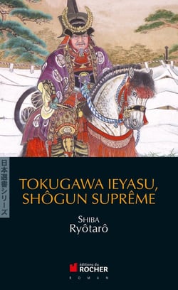 Tokugawa leyasu, le shôgun suprême
