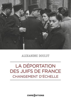 La déportation des Juifs de France : Changement d'échelle