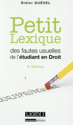Petit Lexique Des Fautes Usuelles De L'Etudiant En Droit