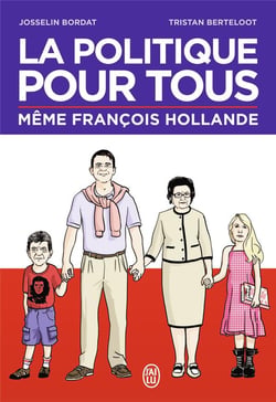 La politique pour tous - même François Hollande
