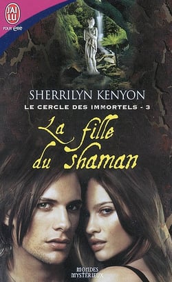 Le cercle des immortels t.3 - la fille du shaman